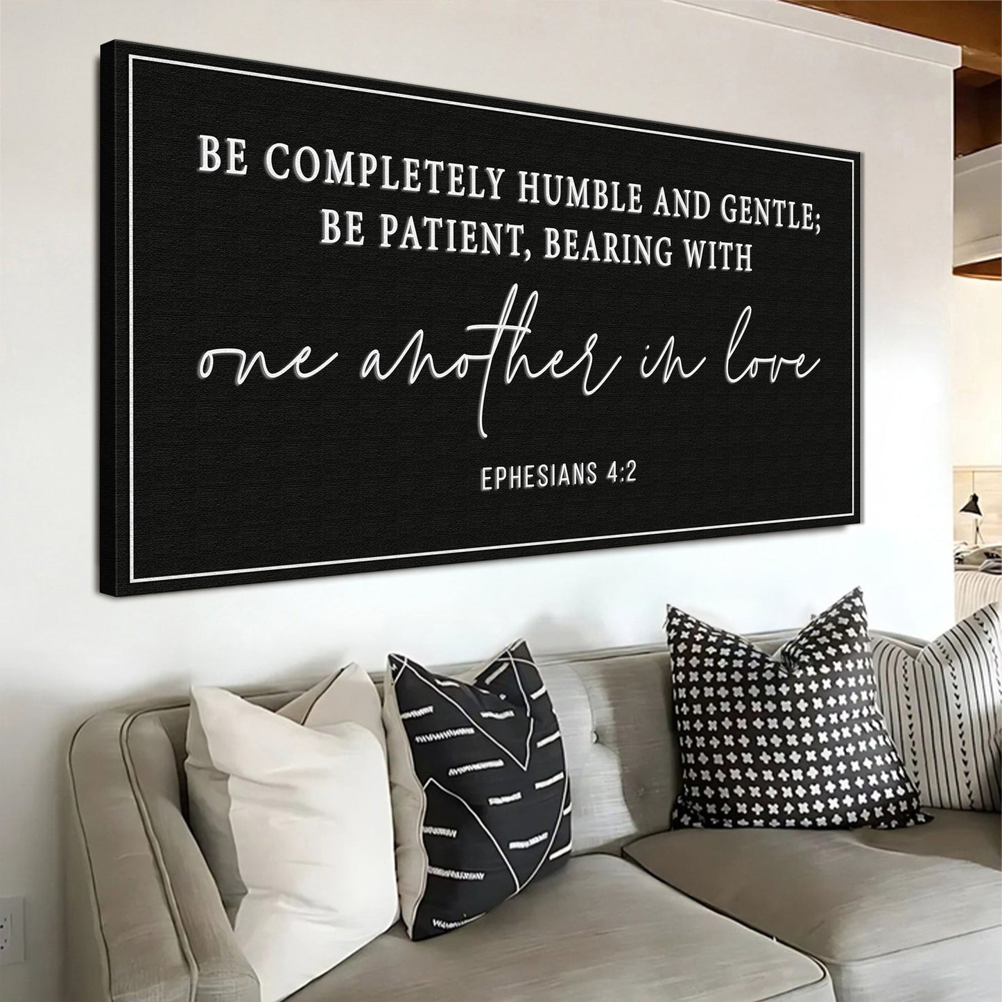 Be Completely Humble And Gentle - Ephesians 4:2 Faith Sign Tailored Canvases