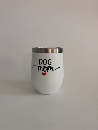 Dog Mom Stainless Steel Tumbler | 12 oz Insulated Dog Lover Gift Everything Labeled