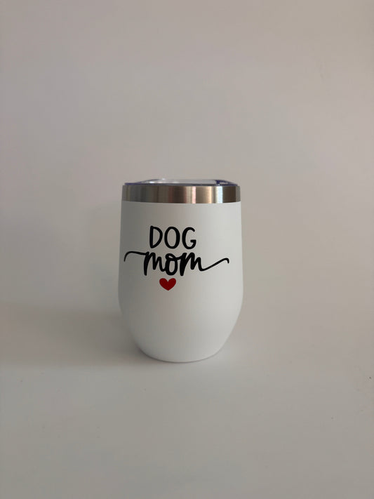 Dog Mom Stainless Steel Tumbler | 12 oz Insulated Dog Lover Gift Everything Labeled