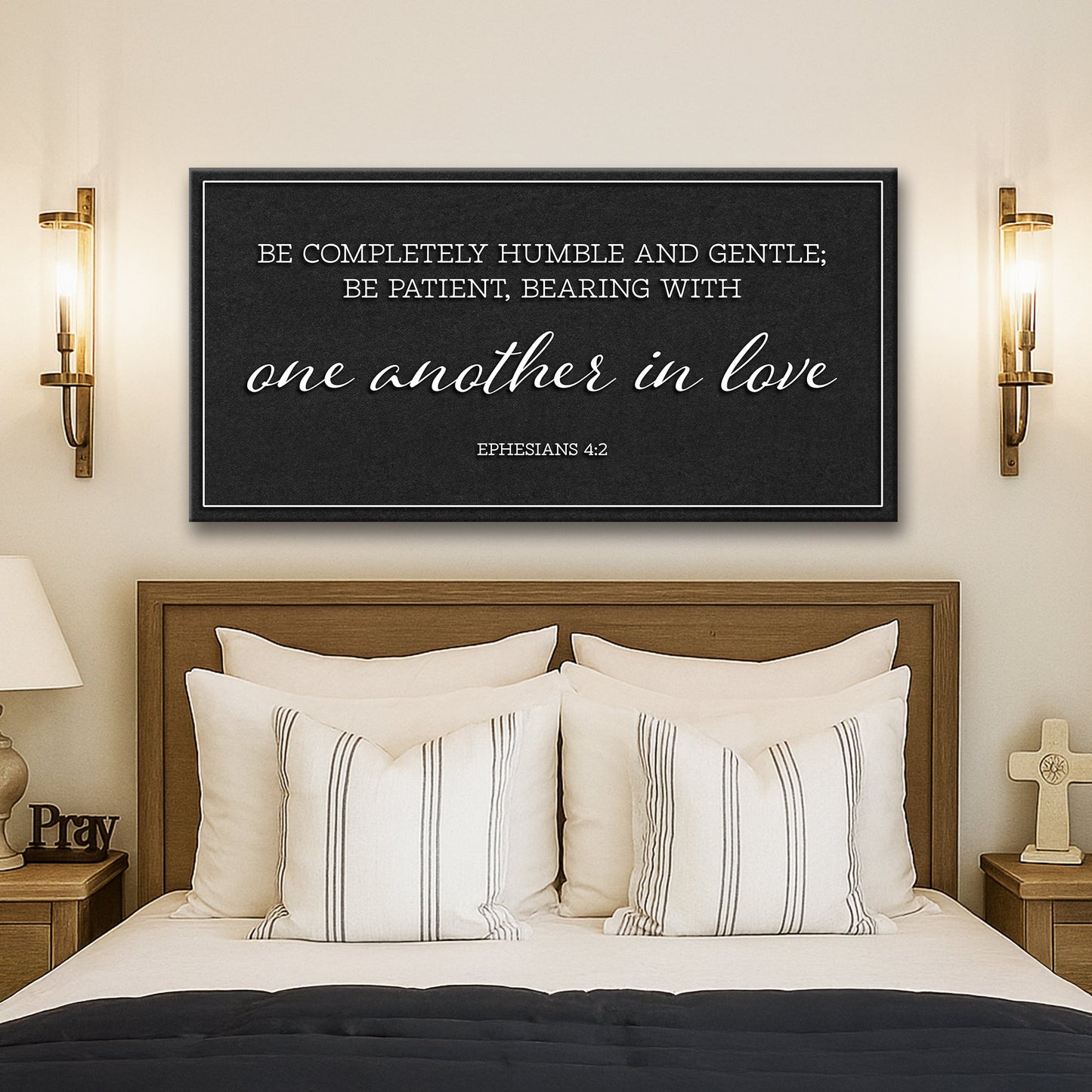 Be Completely Humble And Gentle - Ephesians 4:2 Faith Sign II Tailored Canvases