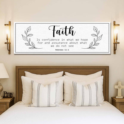 Faith Is Confidence - Hebrews 11:1 Faith Sign Tailored Canvases
