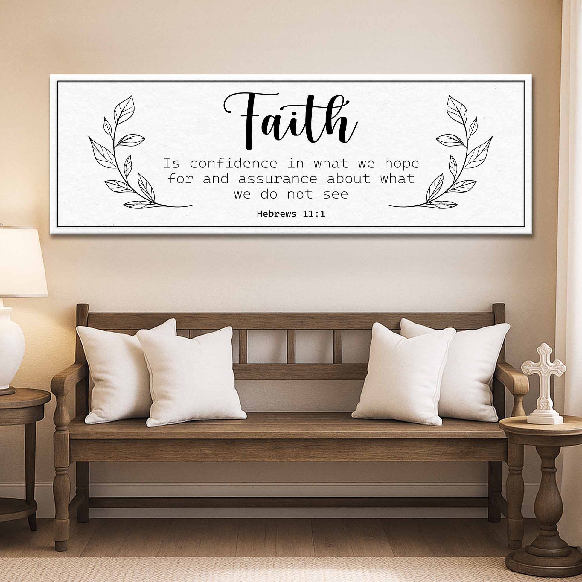 Faith Is Confidence - Hebrews 11:1 Faith Sign Tailored Canvases