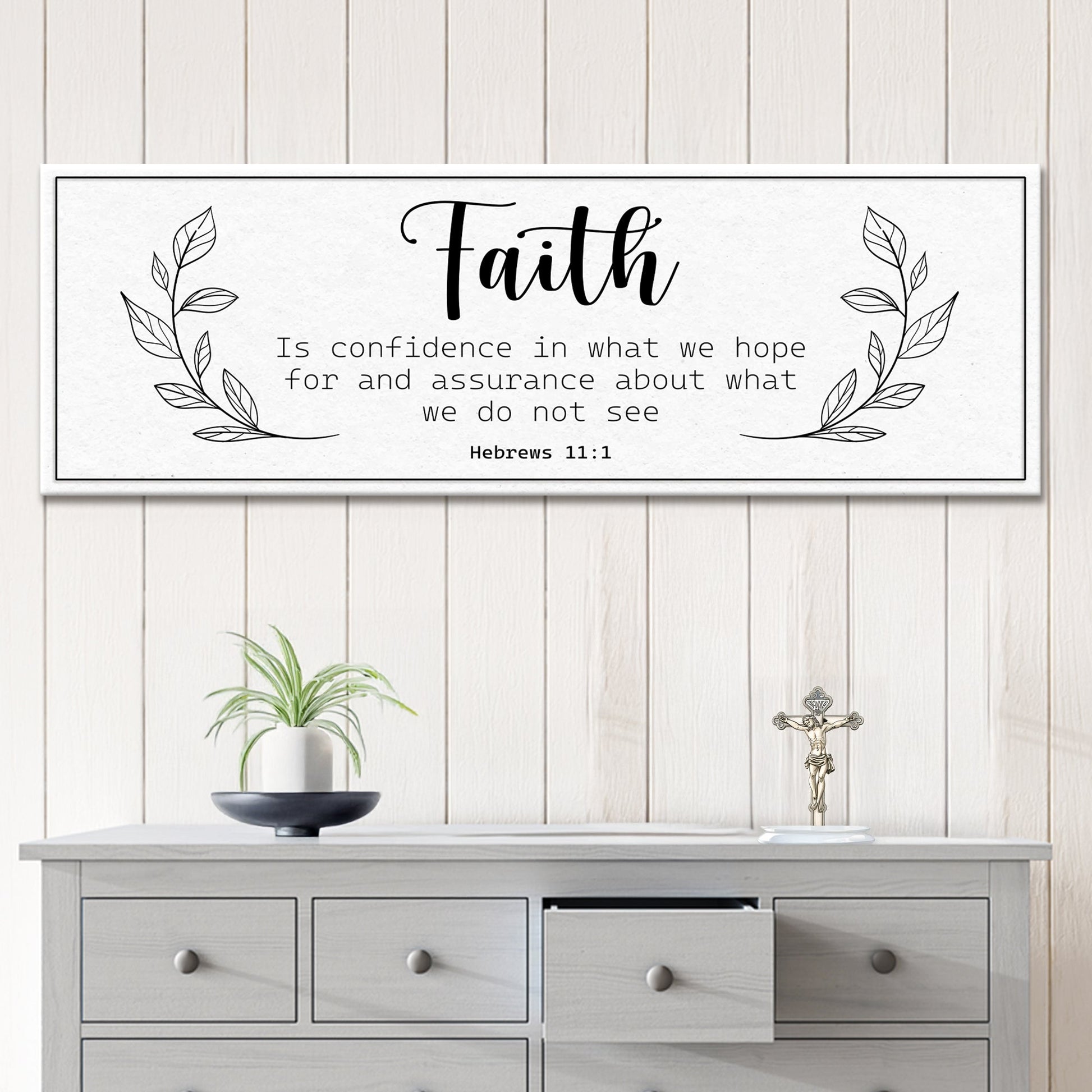 Faith Is Confidence - Hebrews 11:1 Faith Sign Tailored Canvases