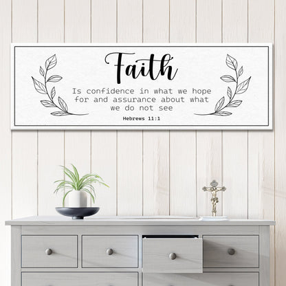 Faith Is Confidence - Hebrews 11:1 Faith Sign Tailored Canvases