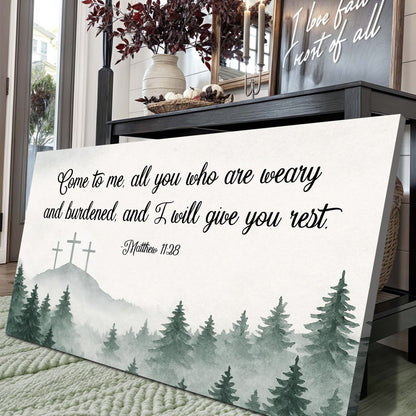 Come To Me - Matthew 11:28 Faith Sign II Tailored Canvases