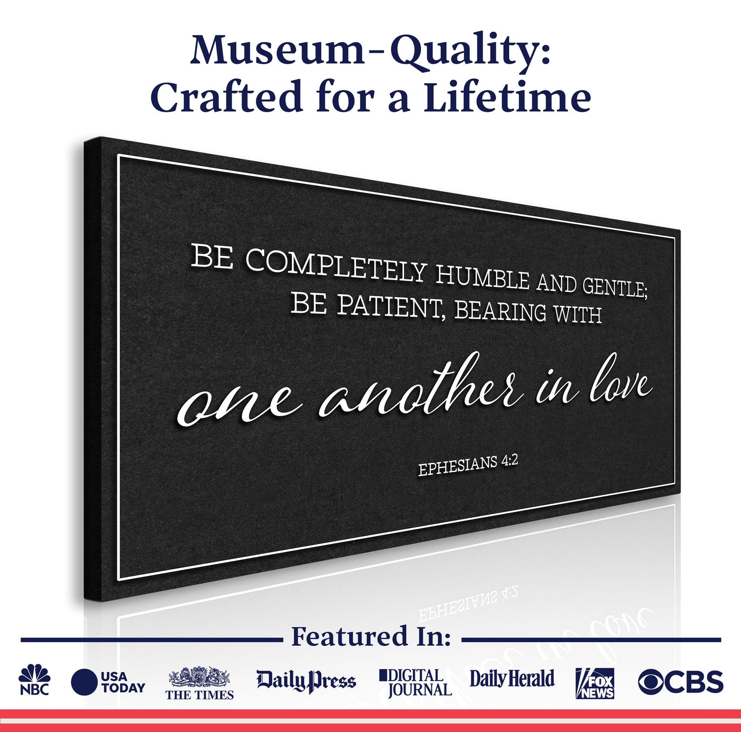 Be Completely Humble And Gentle - Ephesians 4:2 Faith Sign II Tailored Canvases