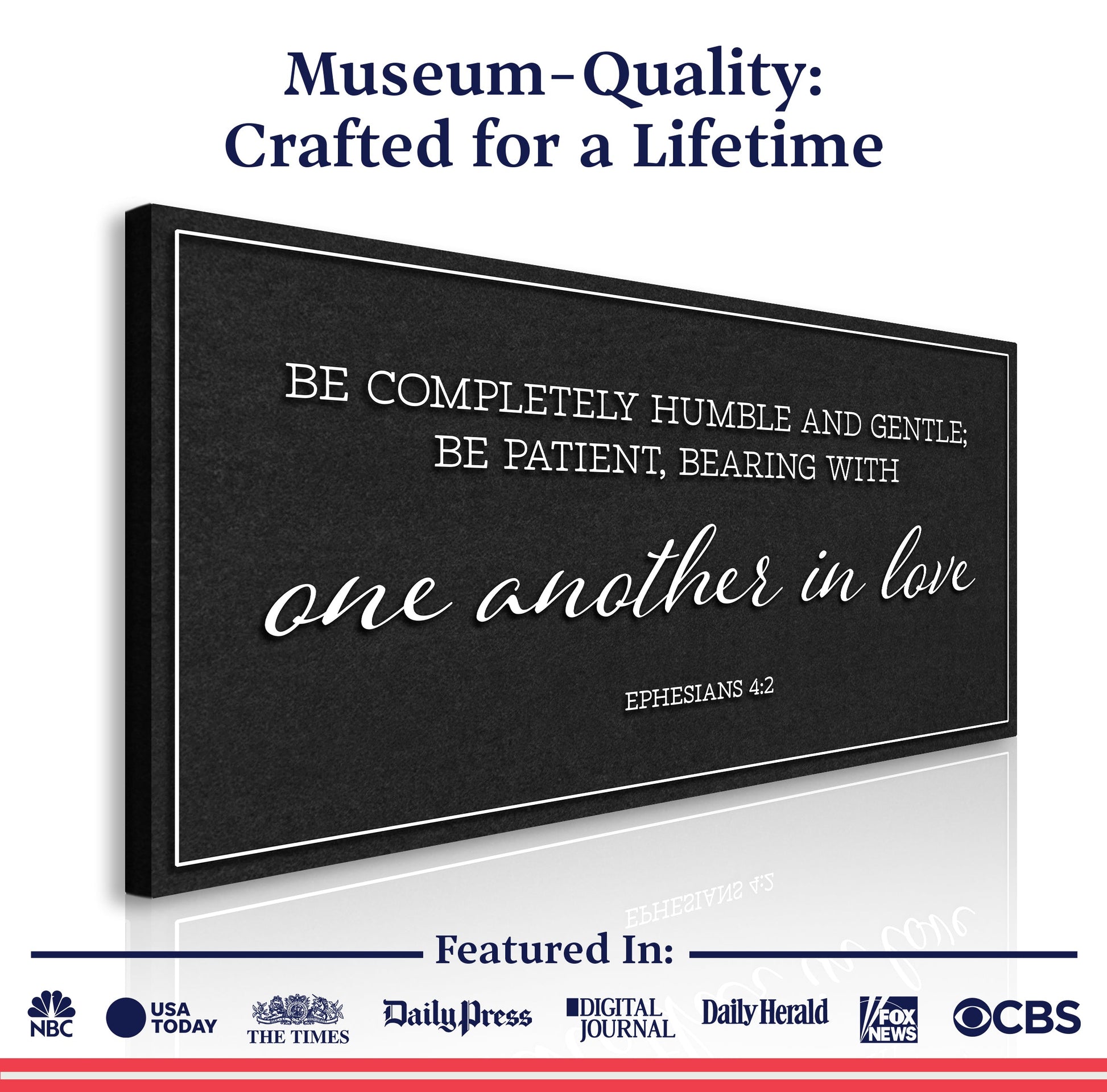 Be Completely Humble And Gentle - Ephesians 4:2 Faith Sign II Tailored Canvases