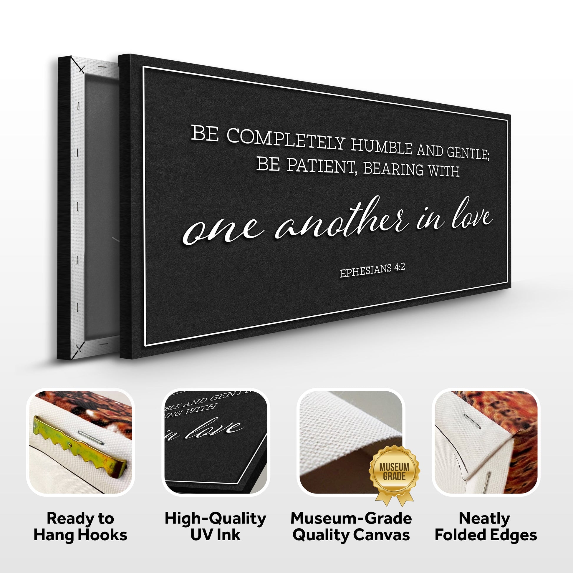 Be Completely Humble And Gentle - Ephesians 4:2 Faith Sign II Tailored Canvases