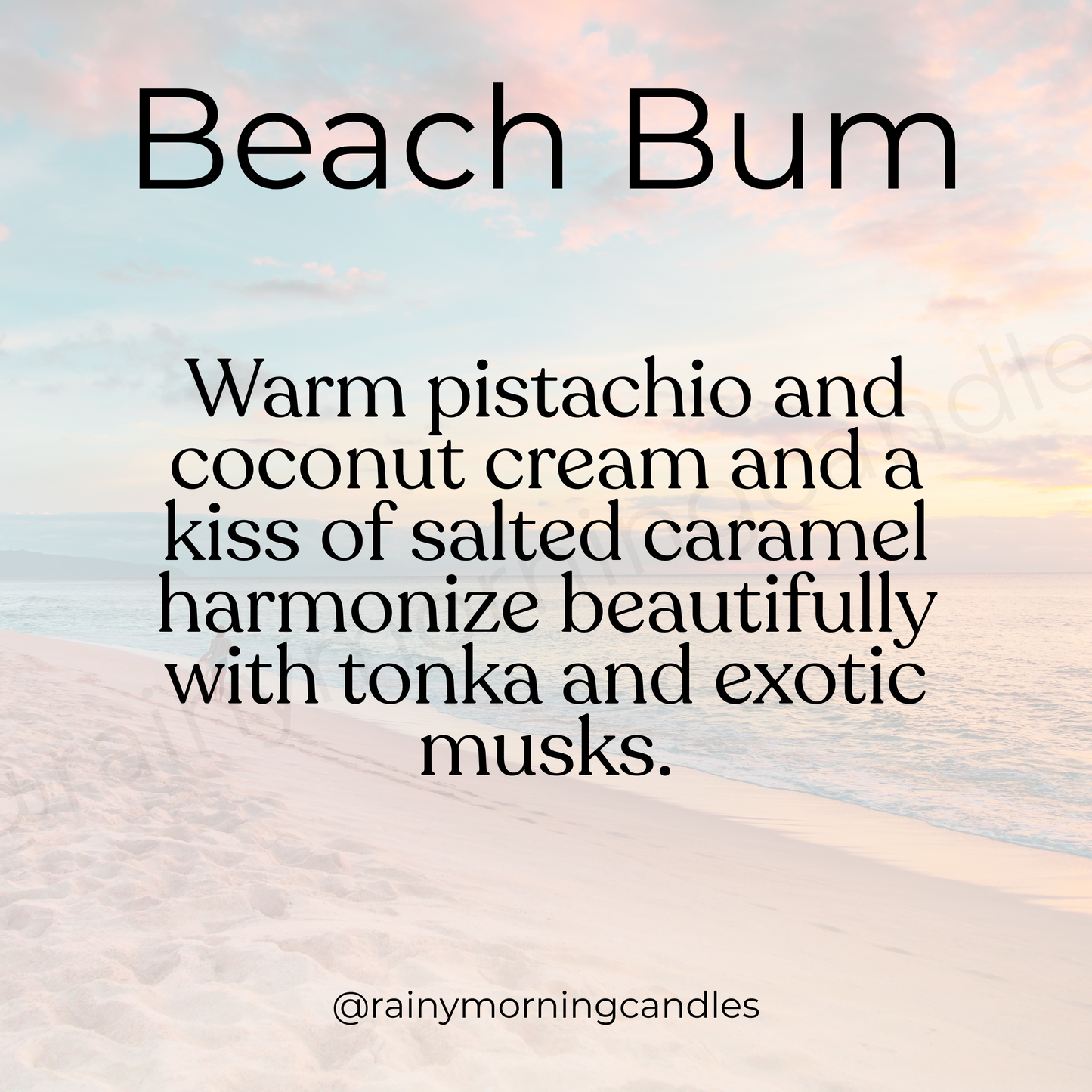Beach Bum | Bum Bum Cheirosa 62 Inspired Wax Melts Rainy Morning Candles