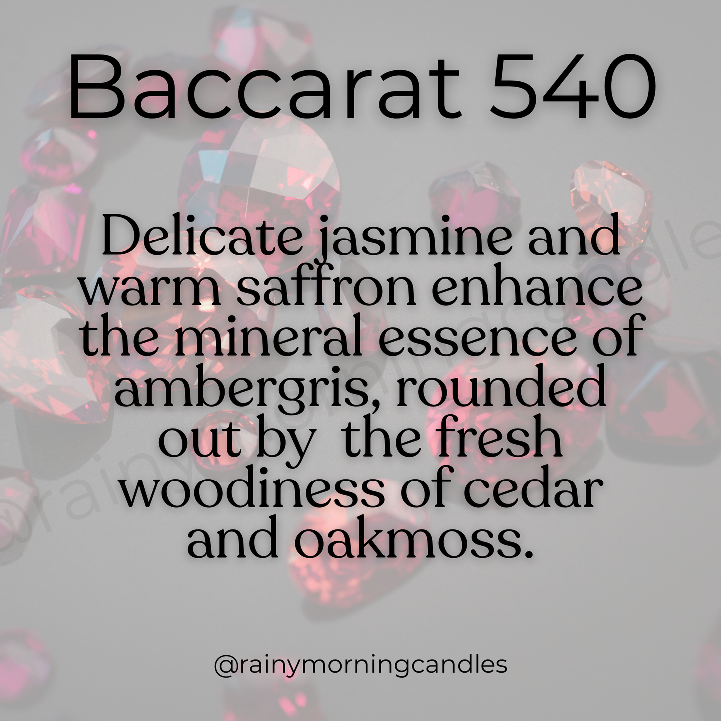 Baccarat 540 | Wax Melts Rainy Morning Candles