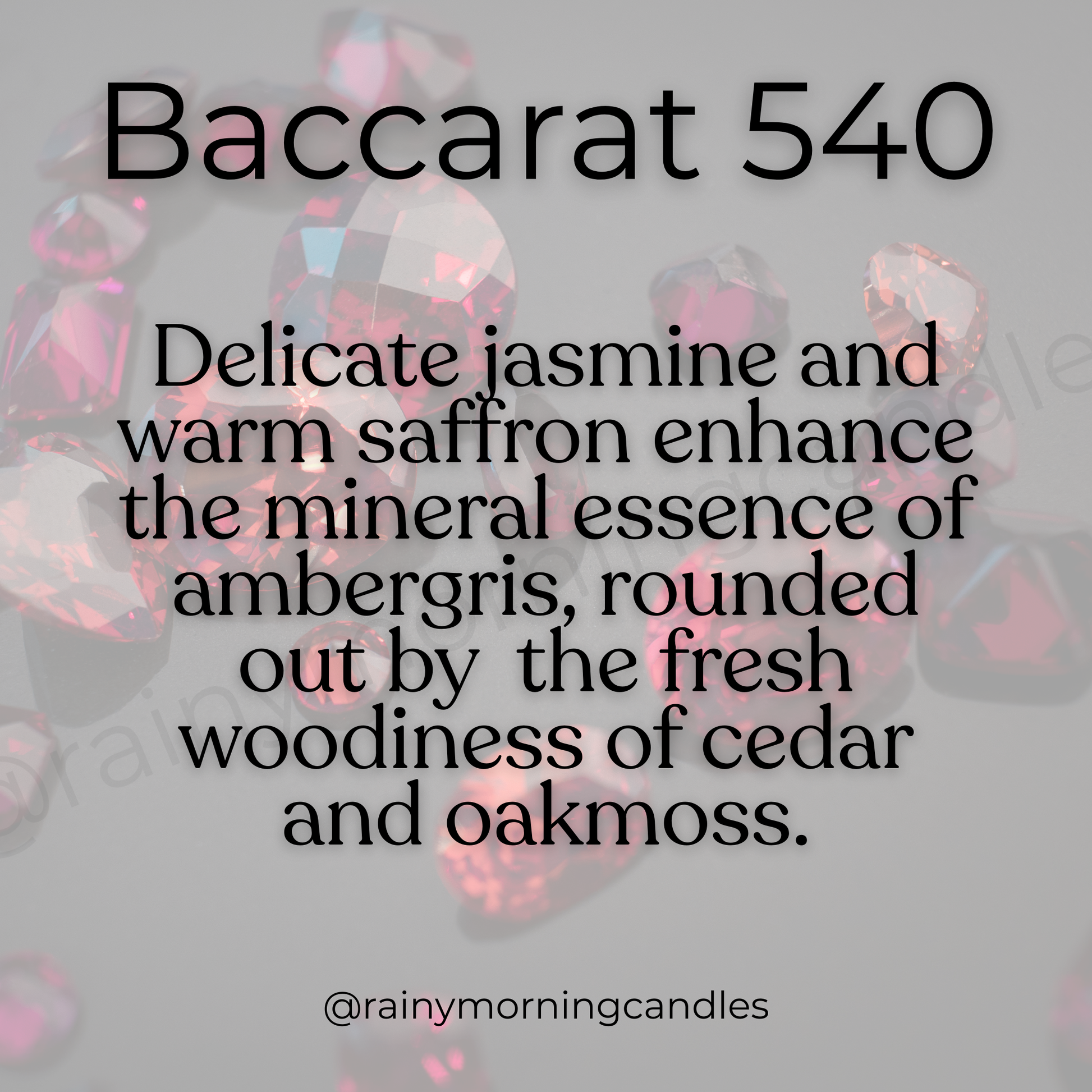 Baccarat 540 | Wax Melts Rainy Morning Candles