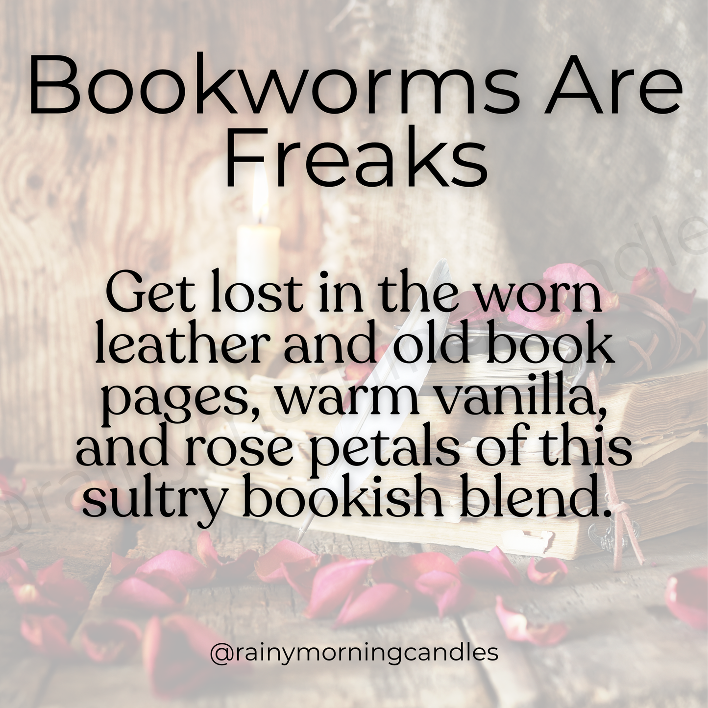 Bookworms Are Freaks! | Wax Melts Rainy Morning Candles