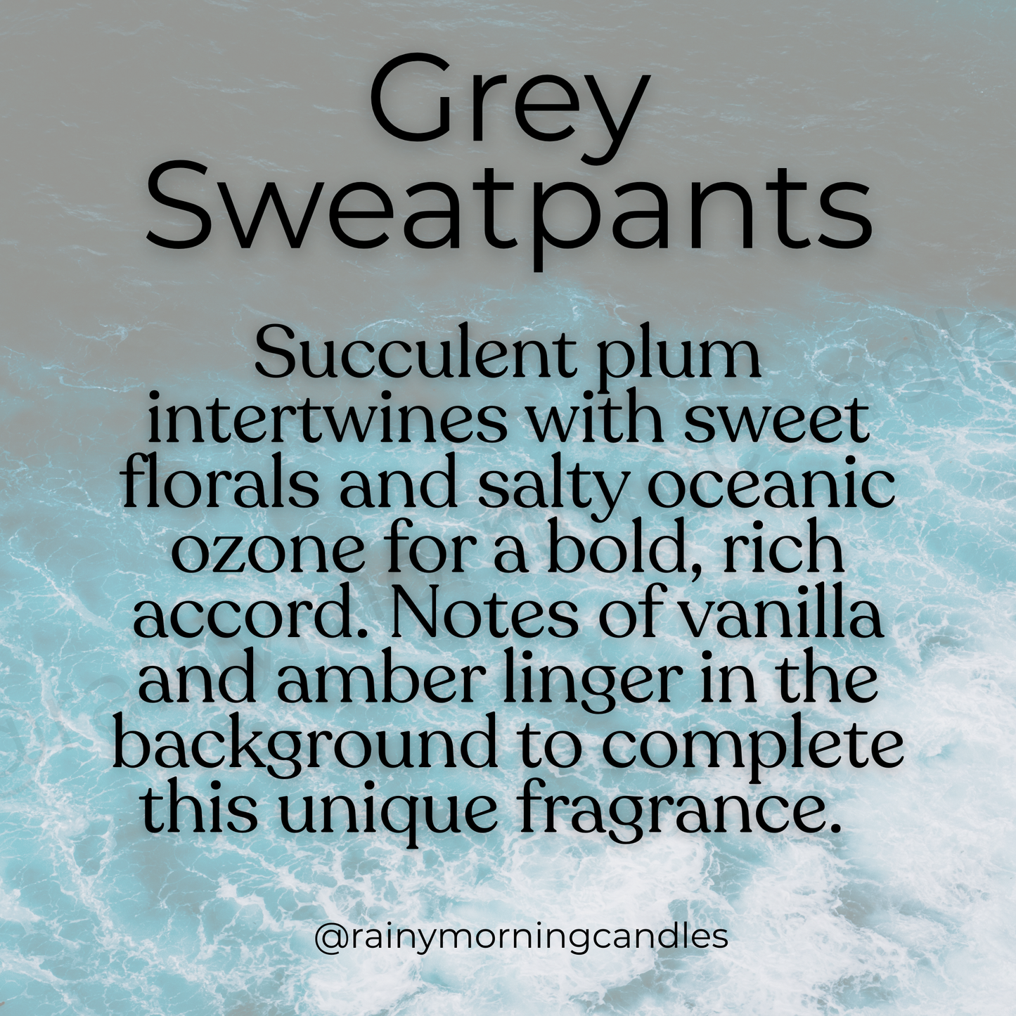 Grey Sweatpants | Wax Melts Rainy Morning Candles