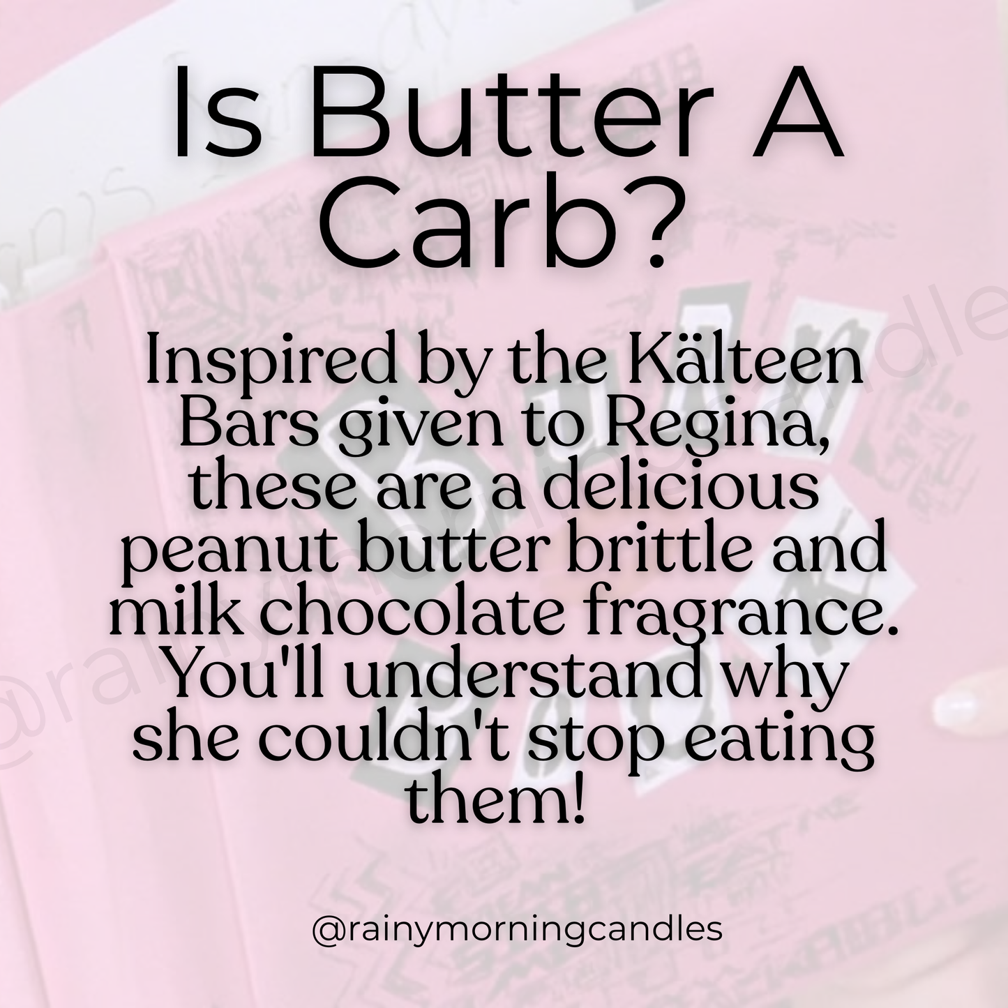Is Butter a Carb? | Mean Girls Inspired Wax Melts Rainy Morning Candles