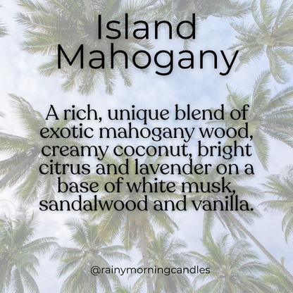 Island Mahogany | Wax Melts Rainy Morning Candles