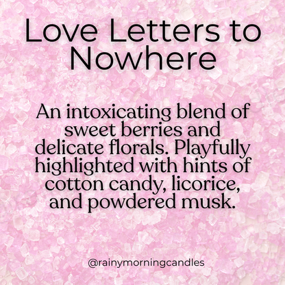 Love Letter to Nowhere | Pink Sugar | Wax Melts Rainy Morning Candles