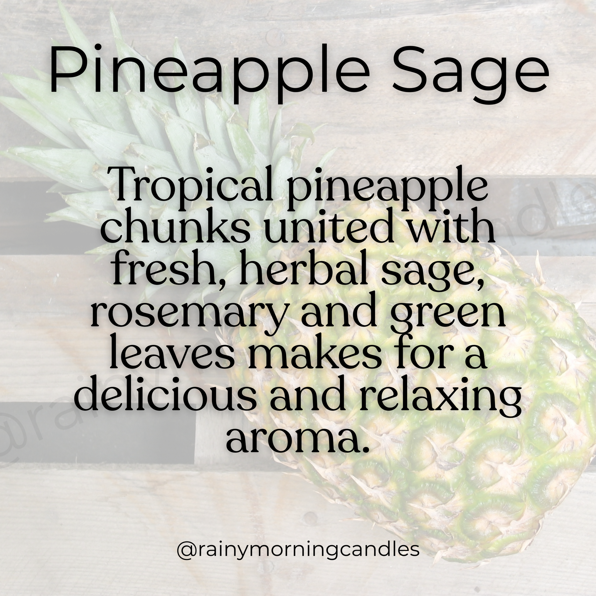 Pineapple Sage | Wax Melts Rainy Morning Candles