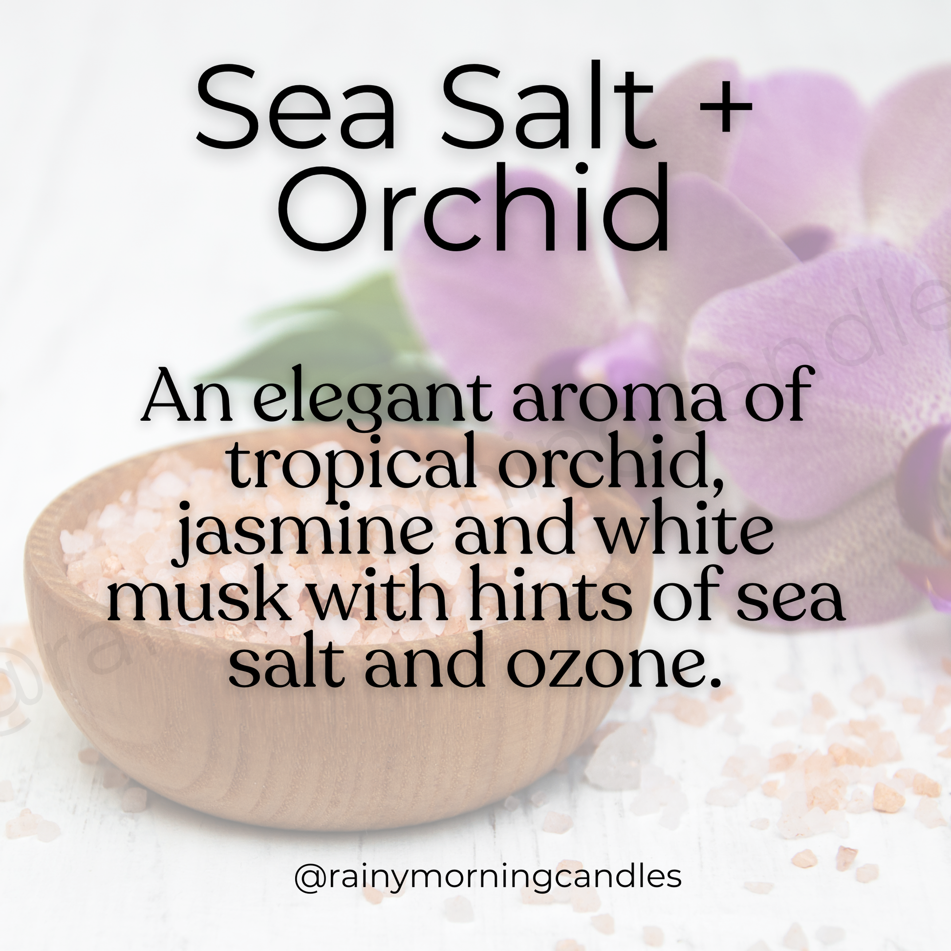 Sea Salt & Orchid | Wax Melts Rainy Morning Candles
