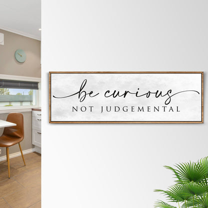 Be Curious Not Judgemental Sign | Inspirational Quote Sign | Modern Farmhouse Decor | Motivational Home Decor | Office Canvas Wall Art (ETSY) Tailored Canvases