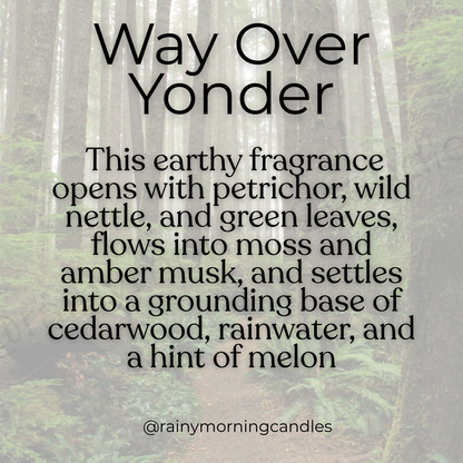 Way Over Yonder | Wax Melts Rainy Morning Candles