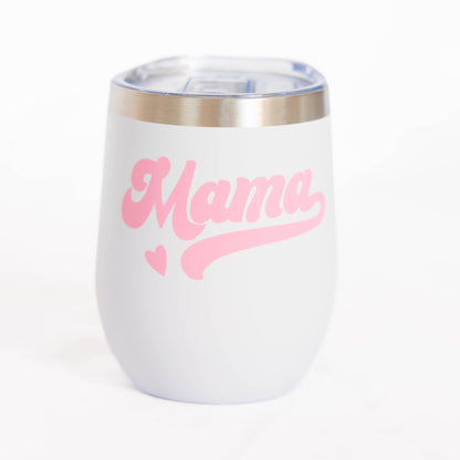 Mama Wine Glass & Tumbler | Mother's Day Gift for Mom Everything Labeled